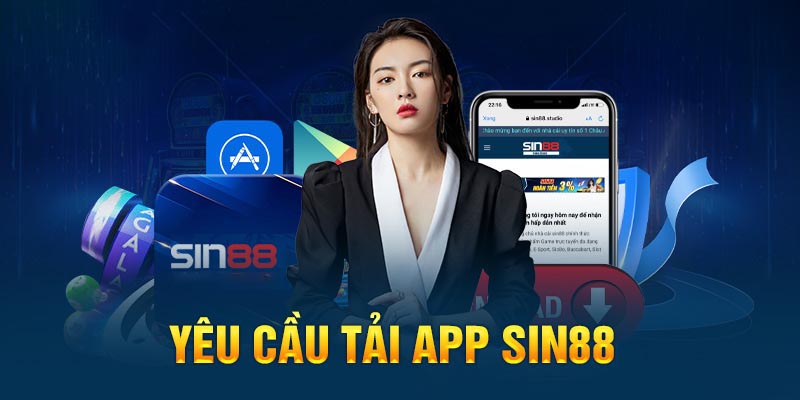 Tải app sin88 đơn giản và dễ dàng dành cho người mới 